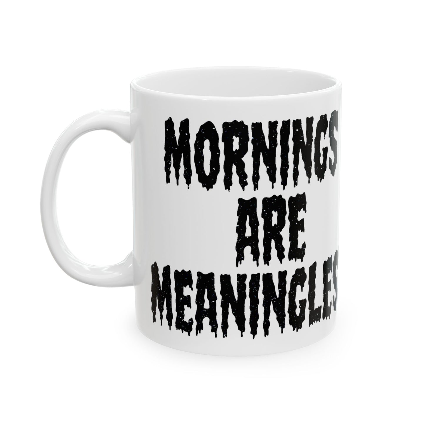 Mornings are Meaningless